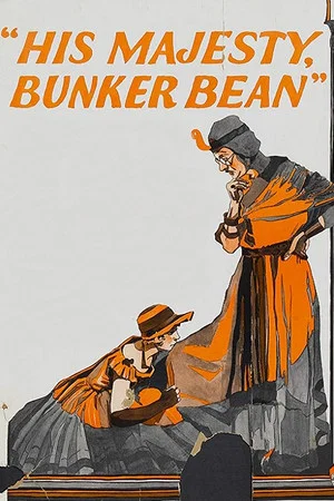 Постер: His Majesty, Bunker Bean