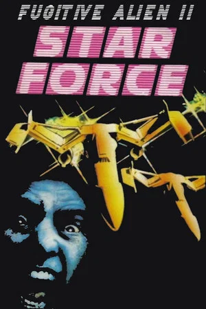 Постер: Star Force: Fugitive Alien II