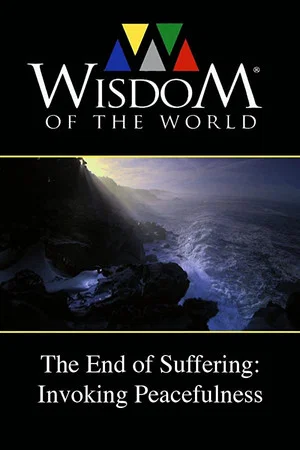 Постер: The End of Suffering: Invoking Peacefulness