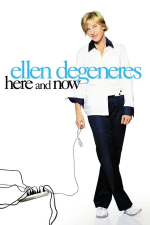 Постер: Ellen DeGeneres: Here and Now