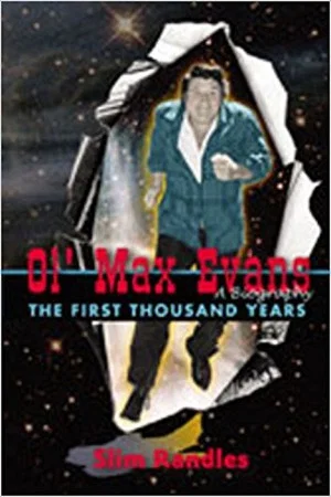 Постер: Ol' Max Evans - The First Thousand Years