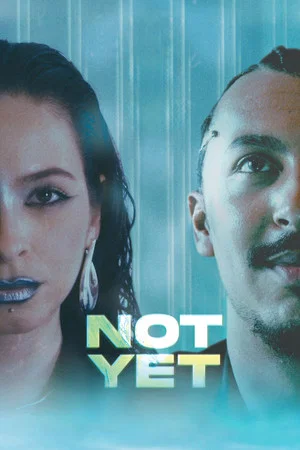 Постер: Not Yet