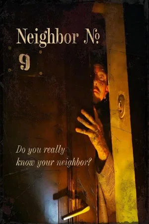 Постер: Neighbor No. 9