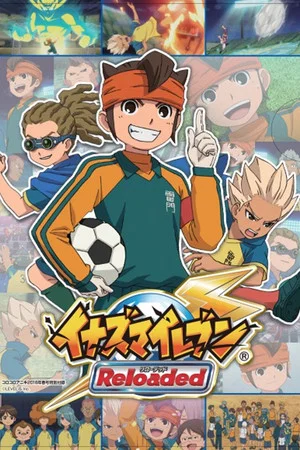 Постер: Inazuma Eleven Reloaded ~Reformation of Soccer~