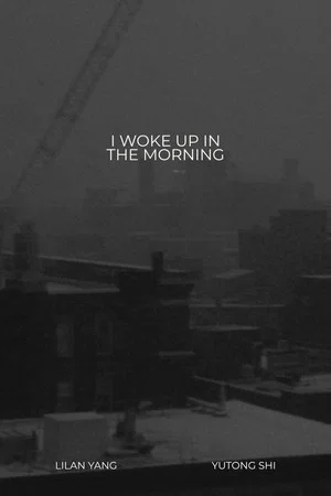 Постер: I Woke Up in the Morning