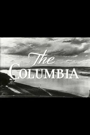 Постер: The Columbia: America's Greatest Power Stream