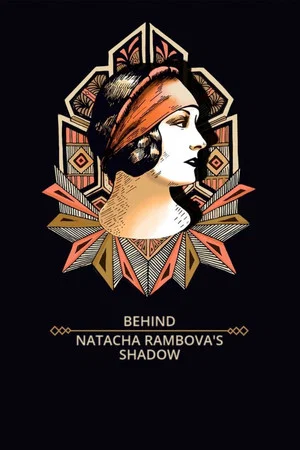 Постер: Behind Natacha Rambova's Shadow