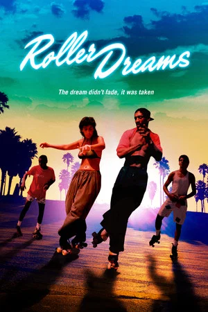 Постер: Roller Dreams