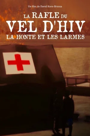 Постер: La Rafle du Vel d'Hiv, la honte et les larmes