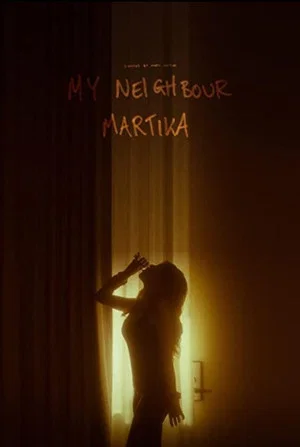 Постер: My Neighbour Martika