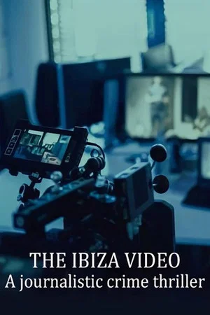 Постер: Das Ibiza-Video - Ein journalistischer Krimi