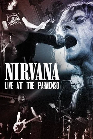 Постер: Nirvana: Live at the Paradiso