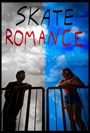 Постер: SKATE ROMANCE