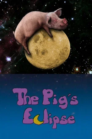 Постер: The Pig's Eclipse