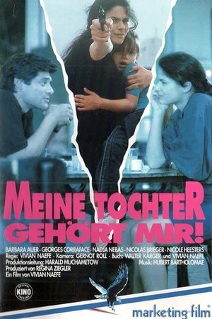 Постер: My Daughter Belongs to Me