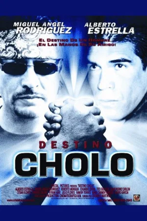 Постер: Destino Cholo