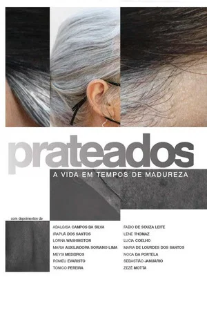 Постер: Prateados: A Vida em Tempos de Madureza