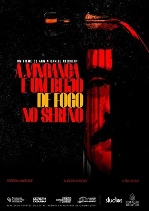 Постер: A Vingança é um Beijo de Fogo no Sereno