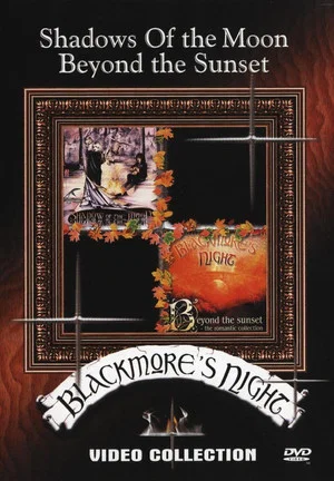 Постер: Blackmores Night: Shadow of the moon & Beyond the sunset