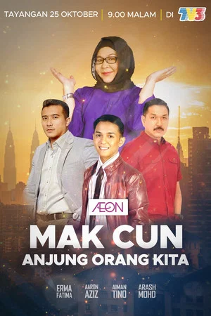 Постер: Mak Cun Anjung Orang Kita