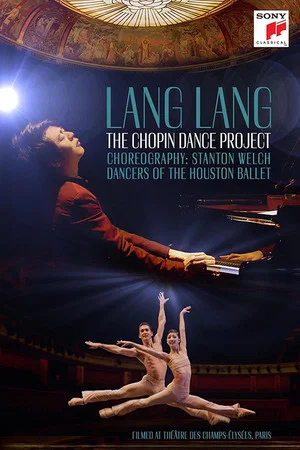 Постер: Lang Lang - The Chopin Dance Project