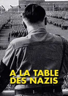 Постер: À la table des Nazis