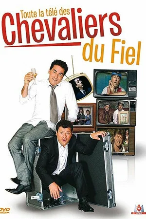 Постер: Les Chevaliers du Fiel - Toute la télé des Chevaliers du Fiel