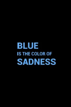 Постер: Blue is the Color of Sadness