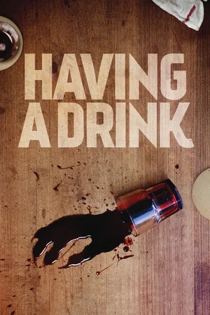 Постер: Having a Drink