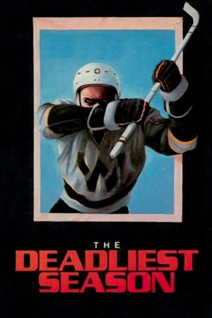 Постер: The Deadliest Season