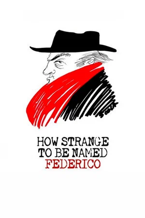 Постер: How Strange to be Named Federico