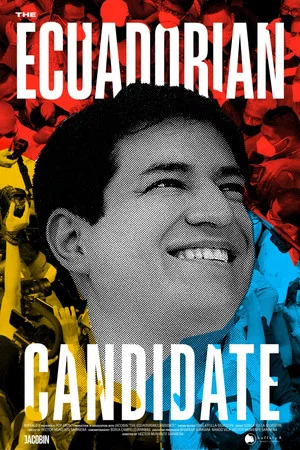 Постер: The Ecuadorian Candidate