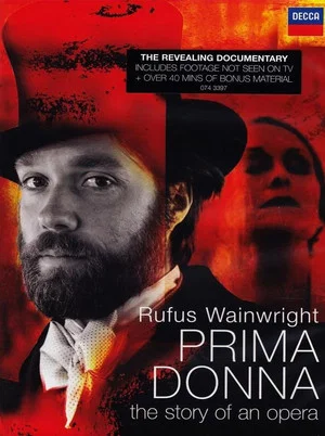 Постер: Rufus Wainwright: Prima Donna - The Story of an Opera