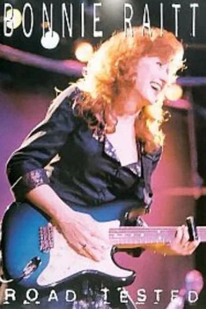 Постер: Bonnie Raitt: Road Tested
