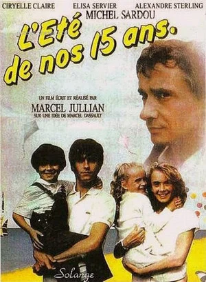 Постер: L'Eté de nos quinze ans