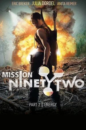 Постер: Mission NinetyTwo: Part II - Energy