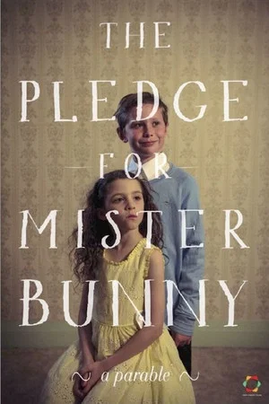 Постер: The Pledge for Mr Bunny