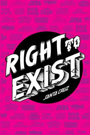 Постер: Right to Exist: Santa Cruz Skateboards