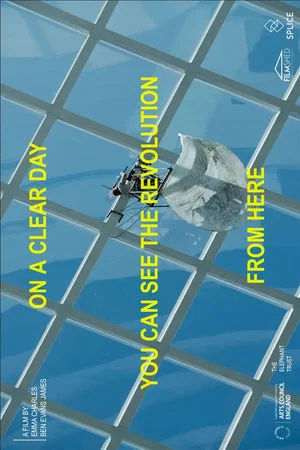Постер: On a Clear Day You Can See the Revolution From Here