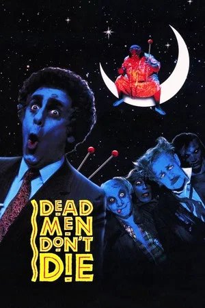 Постер: Dead Men Don't Die
