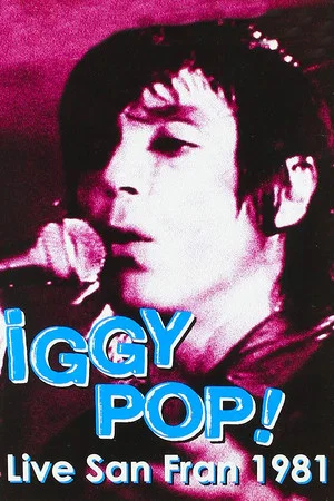 Постер: Iggy Pop: Live San Fran 1981