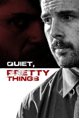 Постер: Quiet, Pretty Things