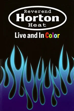 Постер: Reverend Horton Heat | Live And In Color