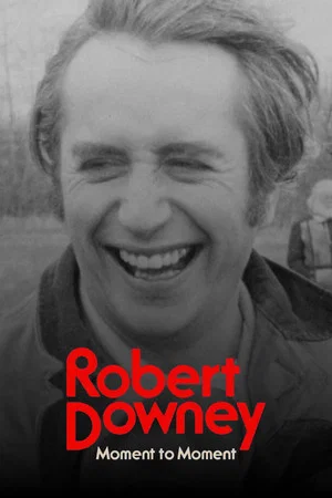 Постер: Robert Downey: Moment to Moment
