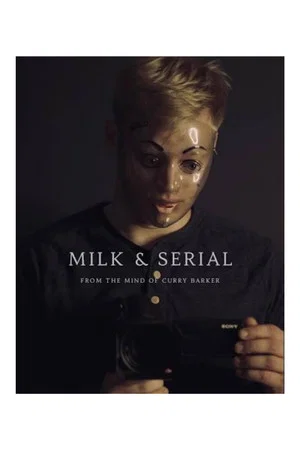 Постер: Milk & Serial