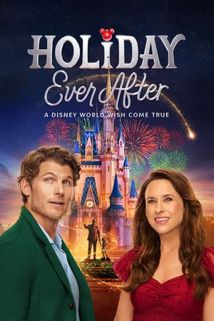 Постер: Holiday Ever After: A Disney World Wish Come True