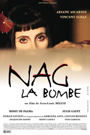 Постер: Nag la Bombe