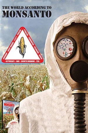 Постер: The World According to Monsanto