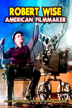 Постер: Robert Wise: American Filmmaker
