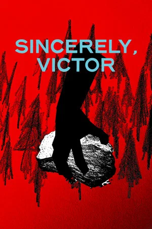 Постер: Sincerely, Victor